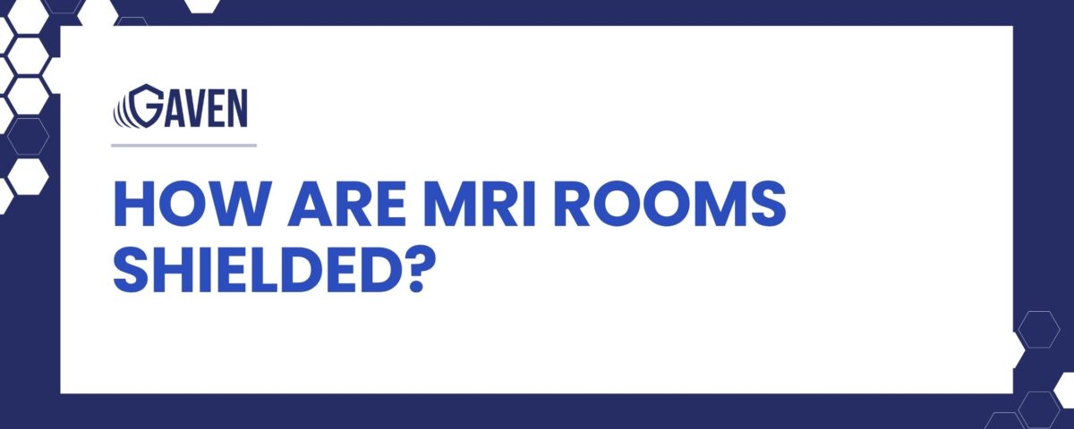 How are MRI rooms shielded?